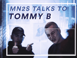Mn2s Talks To Tommy B