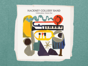 Hackney Colliery Band New Album2