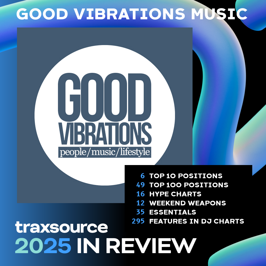 2025 Good Vibrations Music Traxsource YIR