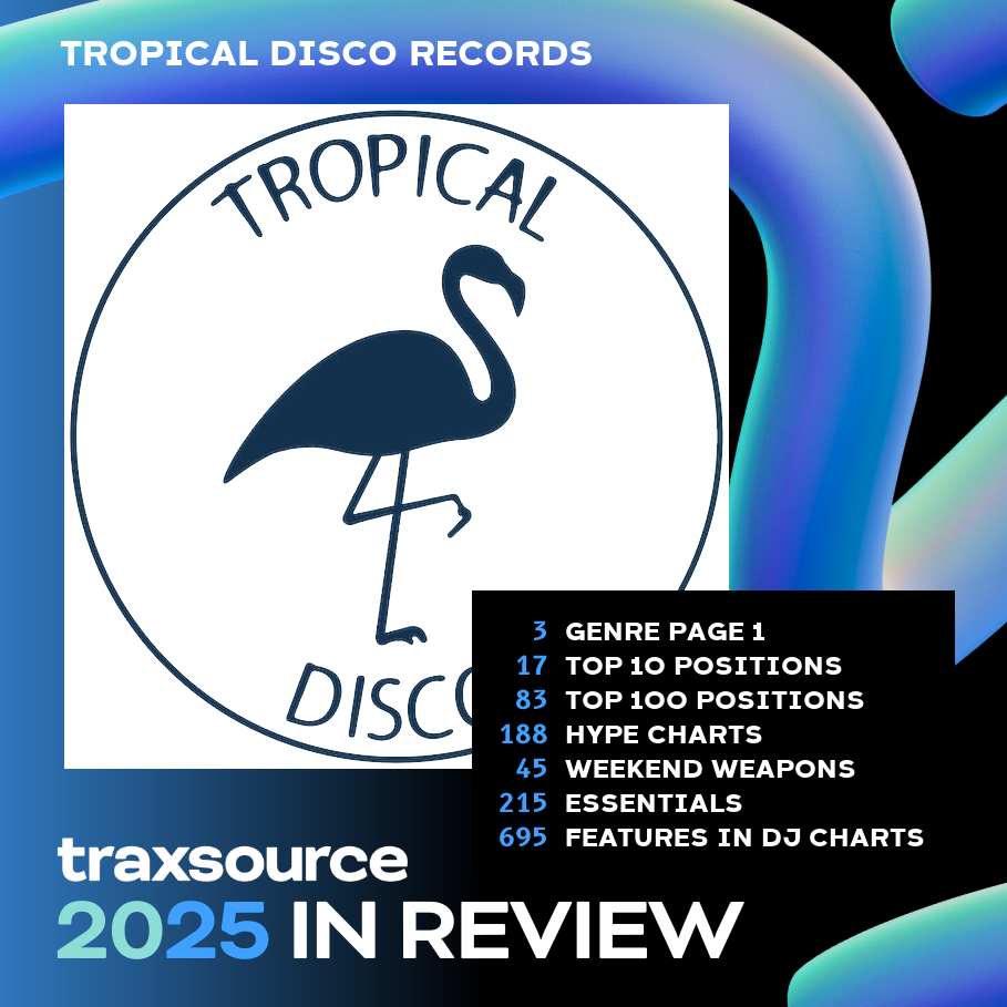 2025 Tropical Disco Records Traxsource YIR